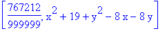 [767212/999999, x^2+19+y^2-8*x-8*y]